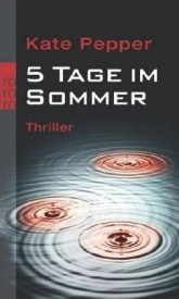 5 Tage im Sommer (Kate Pepper)