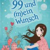 99 und (m)ein Wunsch (Erica Bertelegni)