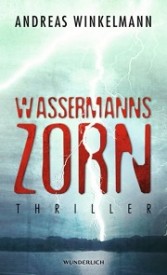 Wassermanns Zorn (Andreas Winkelmann)