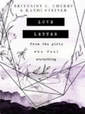 Love Letter from the girls who feel everything (Brittainy C. Cherry / Kandi Steiner)