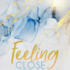 Feeling Close to You (Bianca Iosivoni)