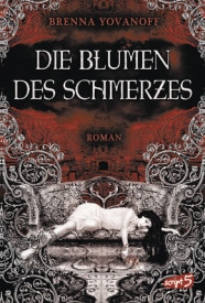 Die Blumen des Schmerzes (Brenna Yovanoff)