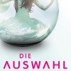 Cassia & Ky 01: Die Auswahl (Ally Condie)