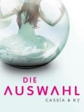 Cassia & Ky 01: Die Auswahl (Ally Condie)