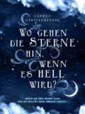 Wo gehen die Sterne hin, wenn es hell wird? (Carmen Gerstenberger)