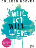 Weil ich Will liebe (Colleen Hoover)