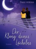 Der Klang deines Lächelns (Dani Atkins)