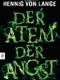 Der Atem der Angst (Alexa Hennig von Lange)