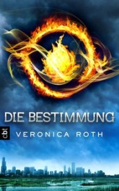 Die Bestimmung (Veronica Roth)