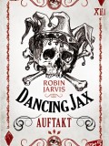 Dancing Jax – Auftakt (Robin Jarvis)