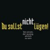 Du sollst nicht lügen! (Jürgen Schmieder)