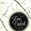 Eve & Caleb – Wo Licht war (Anna Carey)