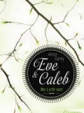 Eve & Caleb – Wo Licht war (Anna Carey)