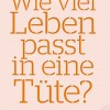 Wie viel Leben passt in eine Tüte? (Donna Freitas)