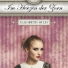 Im Herzen der Zorn (Elizabeth Miles)