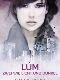 LÚM – Zwei wie Licht und Dunkel (Eva Siegmund)