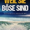 Weil sie böse sind (Edna Schuchardt)