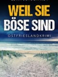 Weil sie böse sind (Edna Schuchardt)