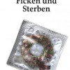 Ficken und Sterben (Jon Øystein Flink)