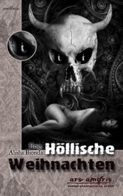Höllische Weihnachten (Hrsg. Alisha Bionda)