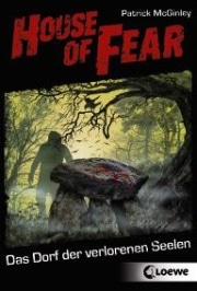 House of Fear 05 – Das Dorf der verlorenen Seelen (Patrick McGinley)