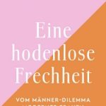 Eine hodenlose Frechheit (Ida von Wegen)