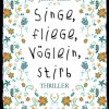 Singe, fliege, Vöglein, stirb (Janet Clark)