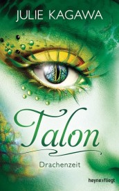 Talon – Drachenzeit (Julie Kagawa)