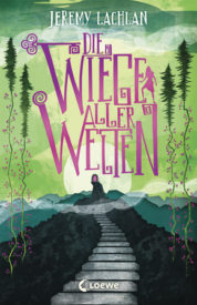 Die Wiege aller Welten (Jeremy Lachlan)