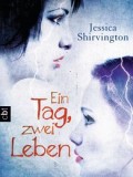 Ein Tag, zwei Leben (Jessica Shirvington)