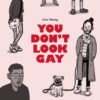 You don’t look gay (Julius Thesing)