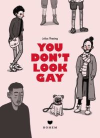 You don’t look gay (Julius Thesing)