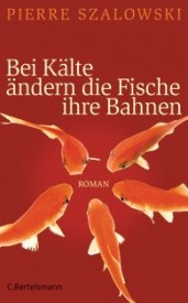 Bei Kälte ändern Fische ihre Bahnen (Pierre Szalowski)