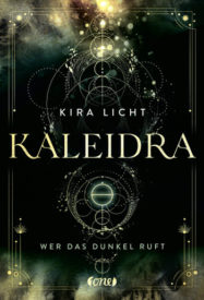 Kaleidra – Wer das Dunkel ruft (Kira Licht)