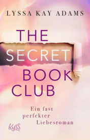 The Secret Book Club – Ein fast perfekter Liebesroman (Lyssa Kay Adams)