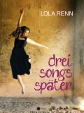 Drei Songs später (Lola Renn)