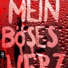 Mein böses Herz (Wulf Dorn)