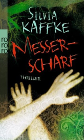 Messerscharf (Silvia Kaffke)