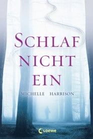 Schlaf nicht ein (Michelle Harrison)