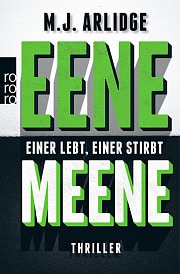 Eene Meene – Einer lebt, einer stirbt (Matthew J. Arlidge)