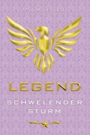 Legend II – Schwelender Sturm (Marie Lu)