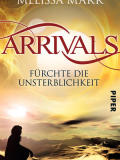 Arrivals – Fürchte die Unsterblichkeit (Melissa Marr)