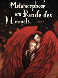 Metamorphose am Rande des Himmels (Mathias Malzieu)