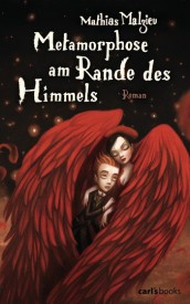 Metamorphose am Rande des Himmels (Mathias Malzieu)