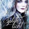 Splitterlicht (Megan Miranda)