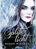 Splitterlicht (Megan Miranda)