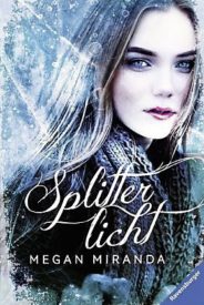 Splitterlicht (Megan Miranda)
