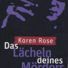 Das Lächeln deines Mörders (Karen Rose)