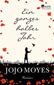 Ein ganzes halbes Jahr (Jojo Moyes)