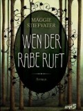 Wen der Rabe ruft (Maggie Stiefvater)